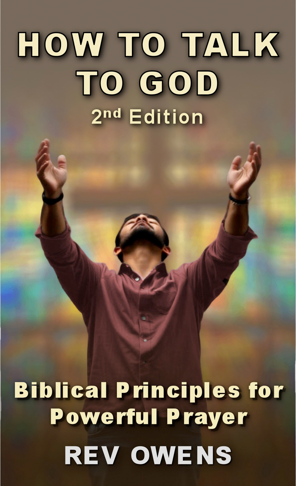 How to Talk To God